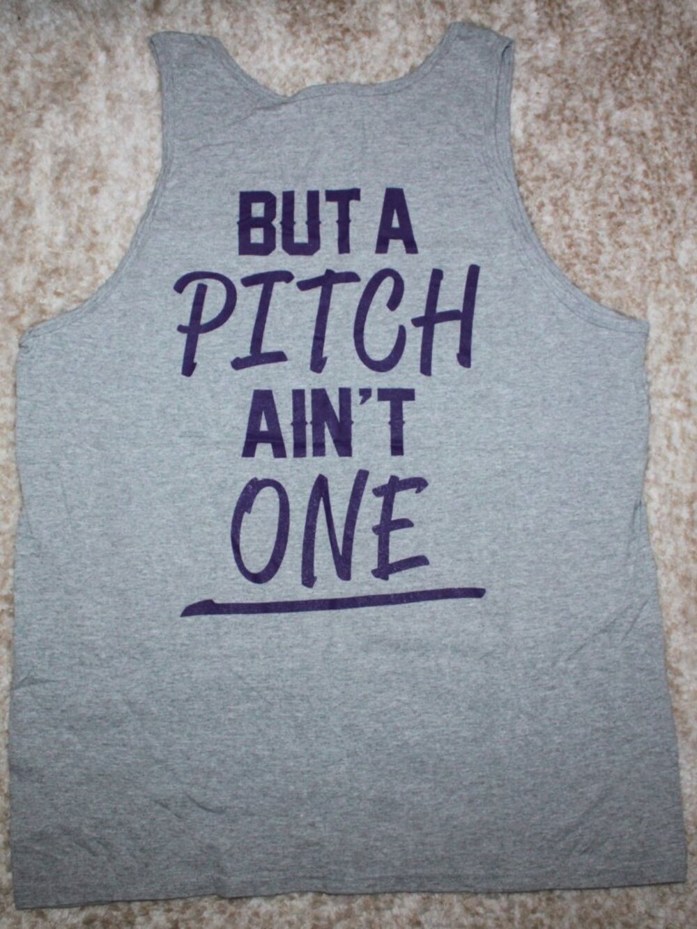 99 Problems But A Pitch Aint's One Tank top